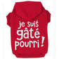 Je suis gâté pourri, t-shirt pour chien