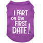 I fart on the first date, dog t-shirt