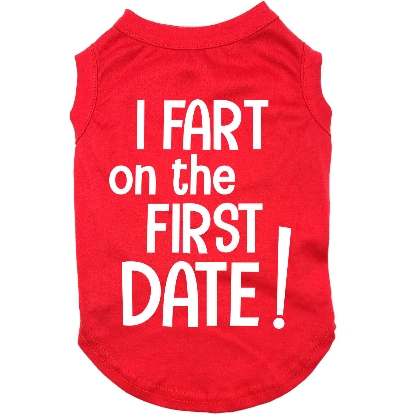 I fart on the first date, dog t-shirt