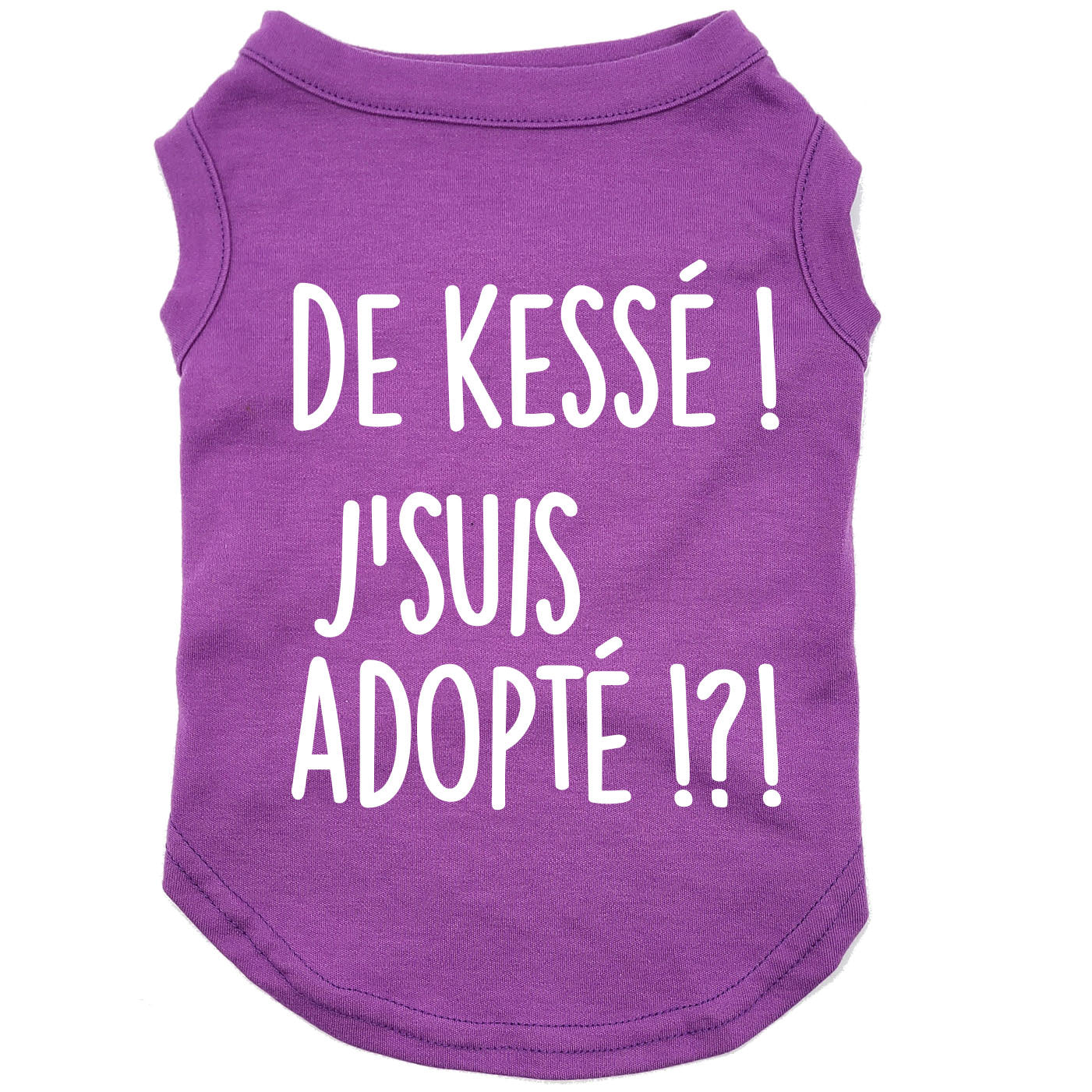De kessé, j'suis adopté, t-shirt pour chien