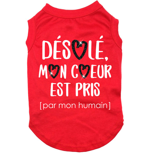 Désolé, mon cœur est pris, t-shirt pour chien