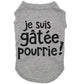 Je suis gâtée pourrie, t-shirt pour chien