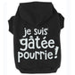 Je suis gâtée pourrie, t-shirt pour chien