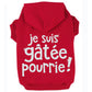 Je suis gâtée pourrie, t-shirt pour chien