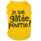 Je suis gâtée pourrie, t-shirt pour chien