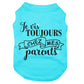 Je vis toujours chez mes parents, t-shirt pour chien