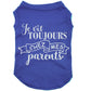 Je vis toujours chez mes parents, t-shirt pour chien