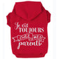 Je vis toujours chez mes parents, t-shirt pour chien
