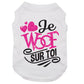 Je WOOF sur toi, t-shirt pour chien