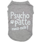 Psycho-patte mais cute, t-shirt pour chien