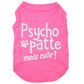 Psycho-patte mais cute, t-shirt pour chien
