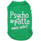 Psycho-patte mais cute, t-shirt pour chien