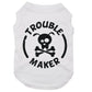 Trouble Maker, dog t-shirt