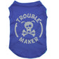 Trouble Maker, dog t-shirt