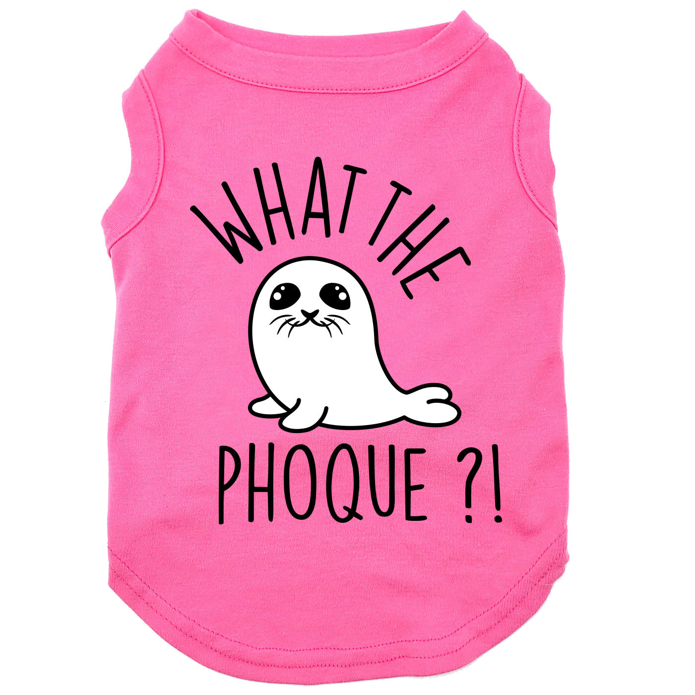 What the phoque, t-shirt pour chien