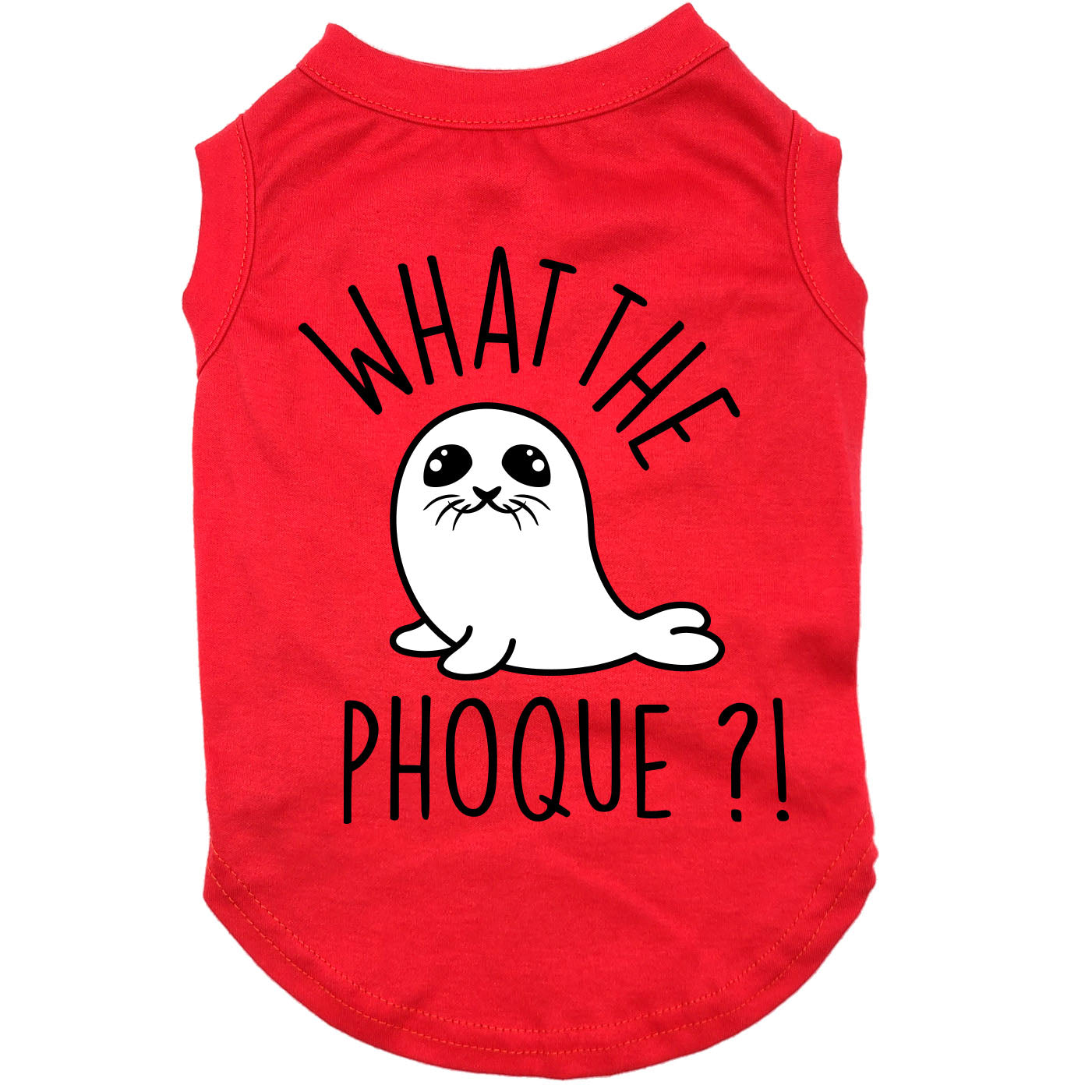 What the phoque, t-shirt pour chien